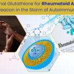 Liposomal Glutathione for Rheumatoid Arthritis
